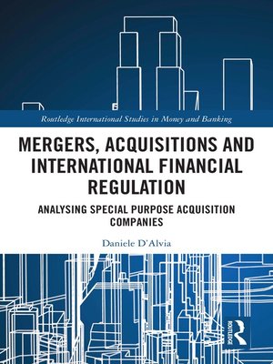 cover image of Mergers, Acquisitions and International Financial Regulation